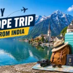 10 Day Europe Trip Cost from India (2026 Complete Budget Guide)